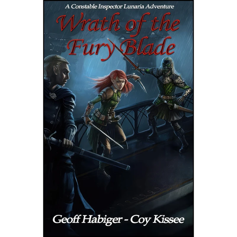 کتاب Wrath of the Fury Blade  اثر Geoff Habiger and Coy Kissee انتشارات Artemesia Publishing, LLC