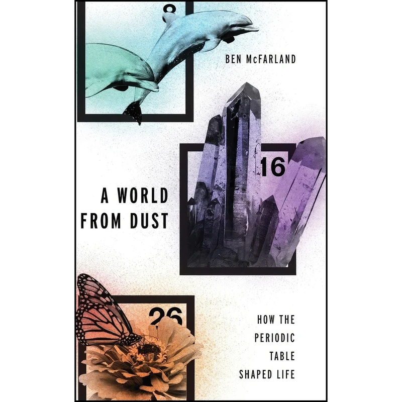 کتاب A World From Dust اثر Ben McFarland انتشارات Oxford University Press