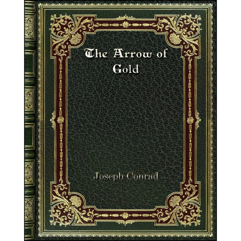 کتاب The Arrow of Gold اثر Joseph Conrad انتشارات Blurb