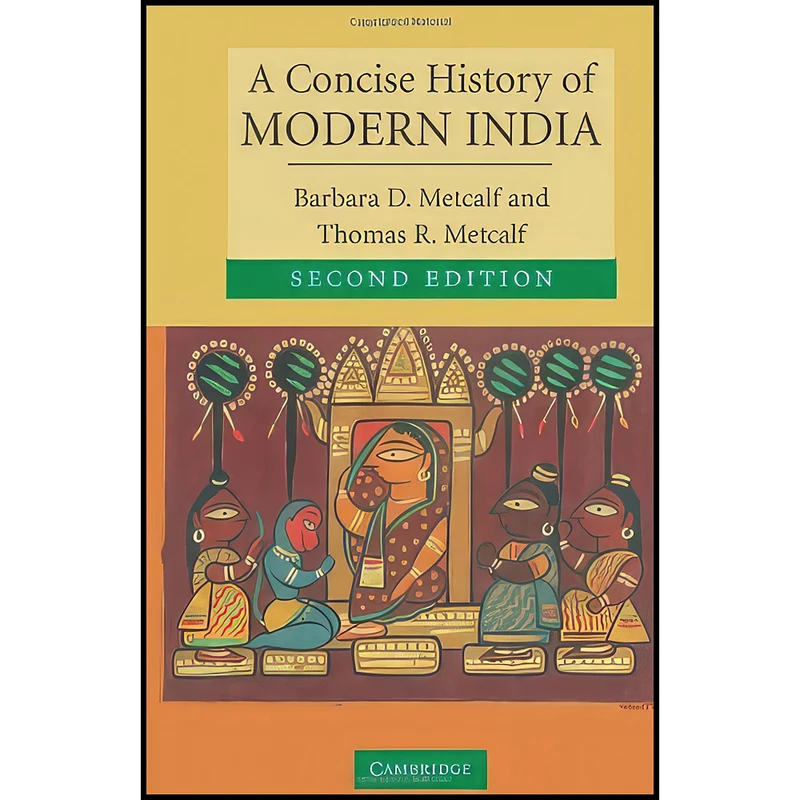 کتاب A Concise History of Modern India  اثر جمعي از نويسندگان انتشارات Cambridge University Press