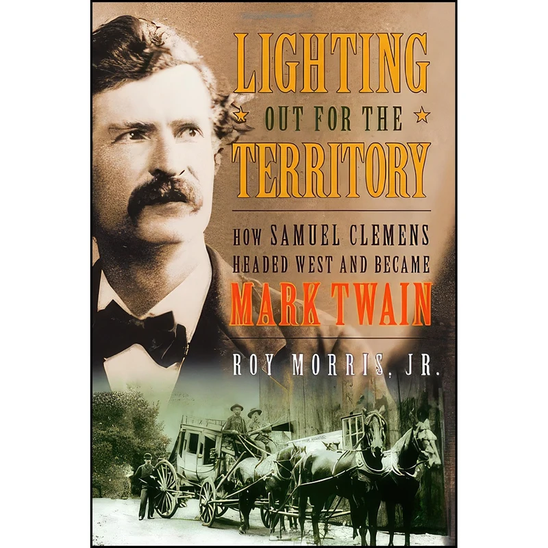 کتاب Lighting Out for the Territory اثر Roy Morris Jr. انتشارات Simon & Schuster