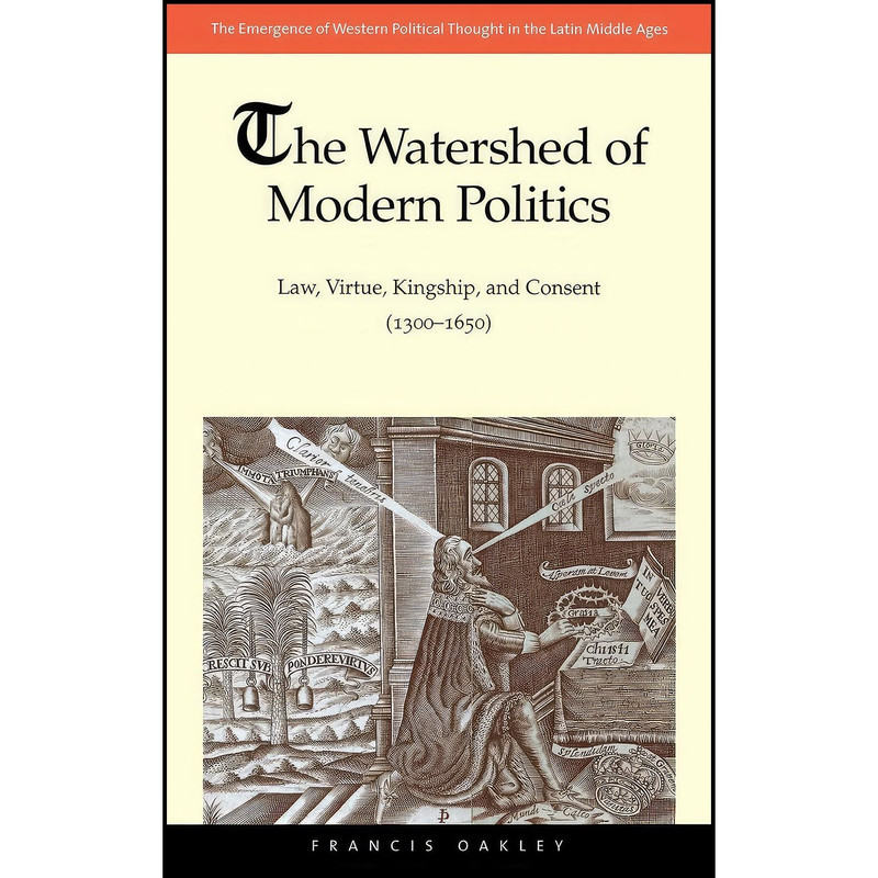 کتاب The Watershed of Modern Politics اثر Francis Oakley انتشارات Yale University Press