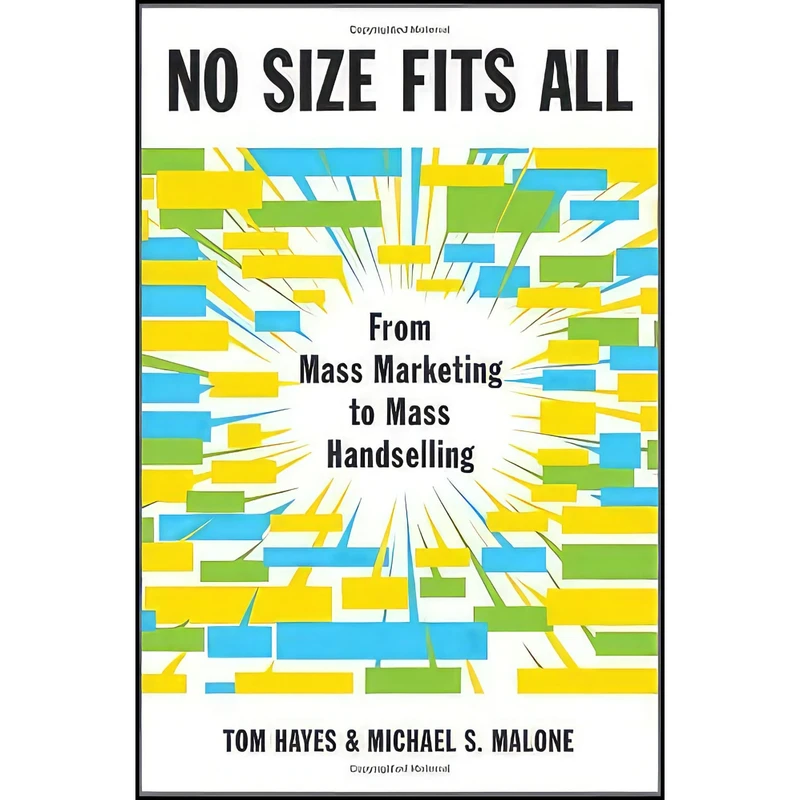 کتاب No Size Fits All اثر Tom Hayes and Michael S. Malone انتشارات Portfolio