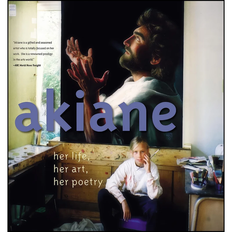 کتاب Akiane اثر Bruce Larson انتشارات Thomas Nelson