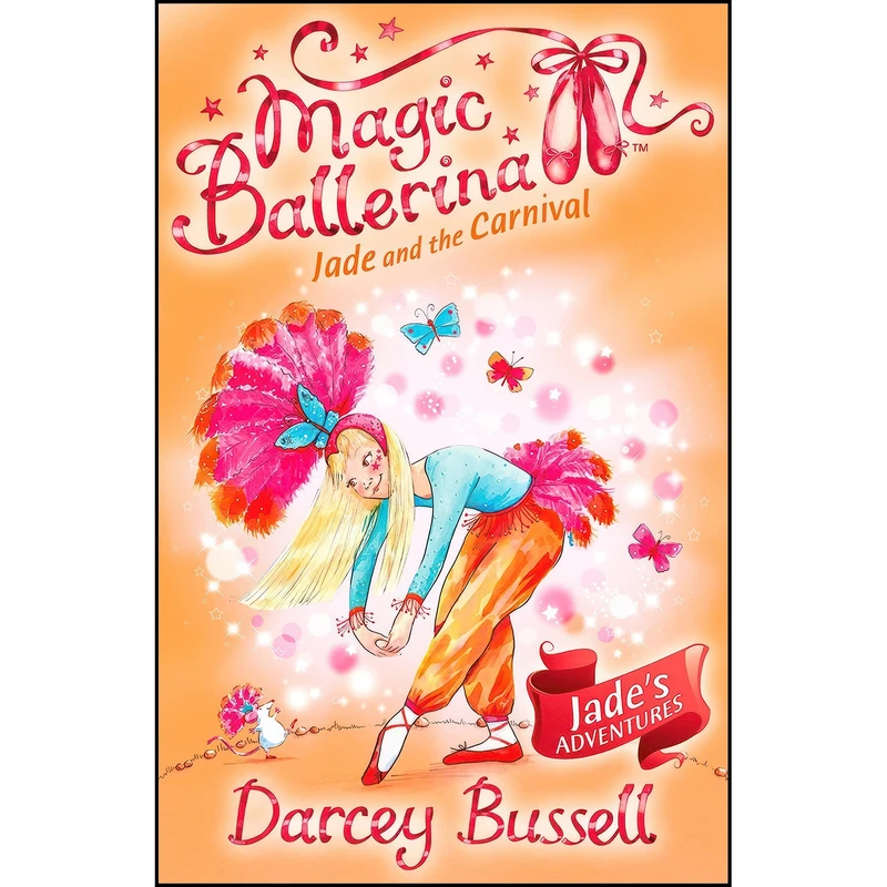 کتاب Jade and the Carnival اثر Darcey Bussell انتشارات HarperCollinsChildren’sBooks