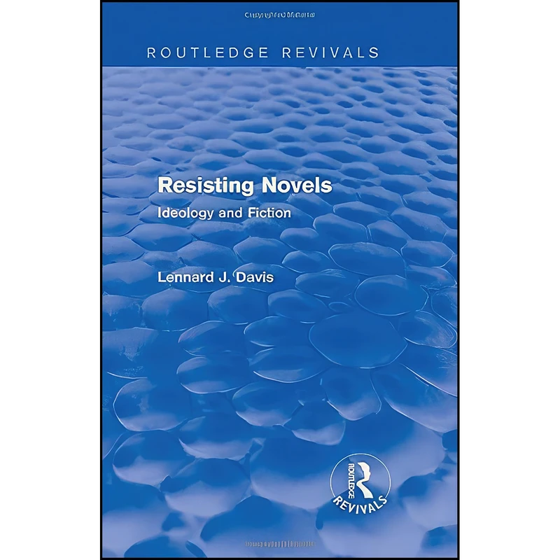 کتاب Resisting Novels  اثر Lennard J. Davis انتشارات Routledge