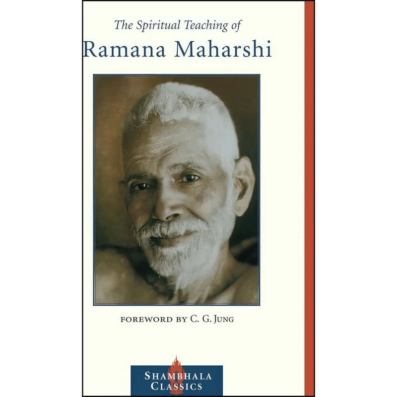 کتاب The Spiritual Teaching of Ramana Maharshi  اثر Ramana Maharshi and Carl G. Jung انتشارات Shambhala