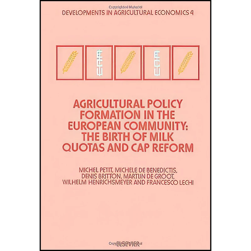 کتاب Agricultural policy formation in the European community اثر nan انتشارات Elsevier Science Ltd