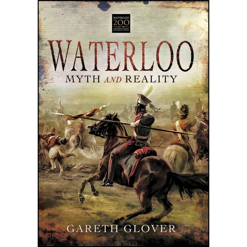 کتاب Waterloo اثر Gareth Glover انتشارات Pen and Sword Military