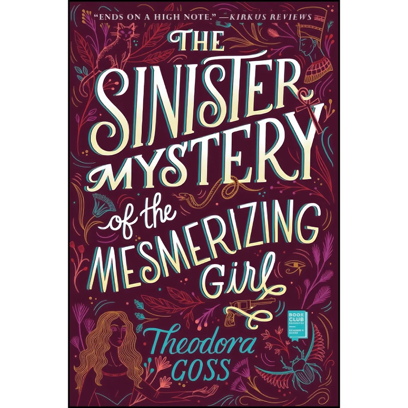 کتاب The Sinister Mystery of the Mesmerizing Girl  اثر Theodora Goss انتشارات تازه ها