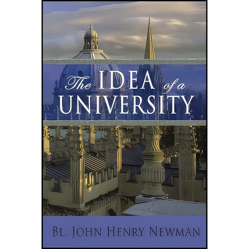 کتاب The Idea of a University اثر John Henry Newman انتشارات بله