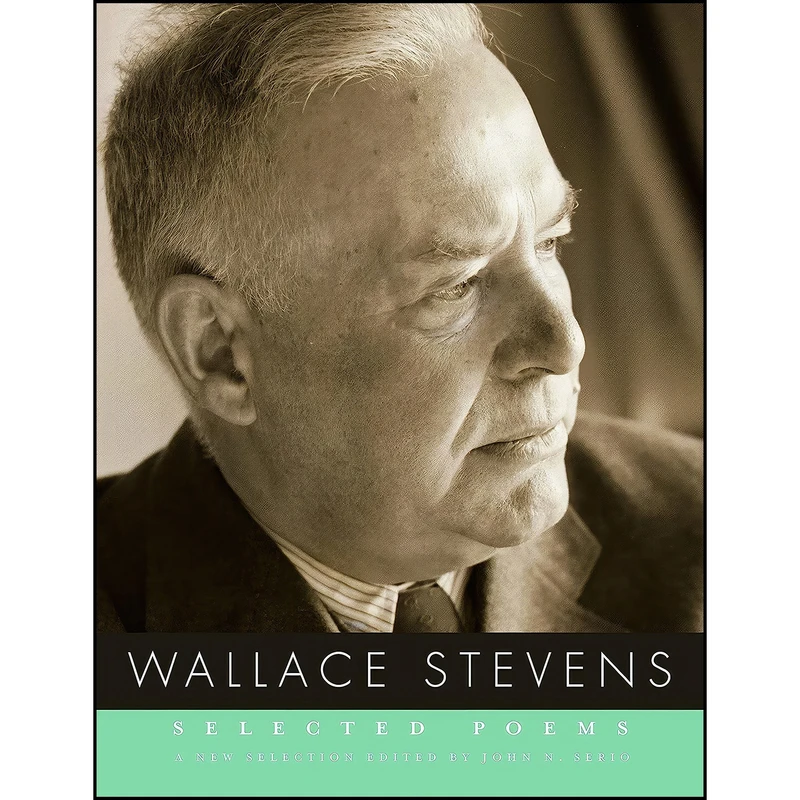 کتاب Selected Poems of Wallace Stevens اثر Wallace Stevens and John N. Serio انتشارات Knopf