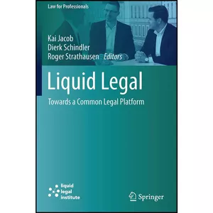 کتاب Liquid Legal اثر جمعي از نويسندگان انتشارات Springer