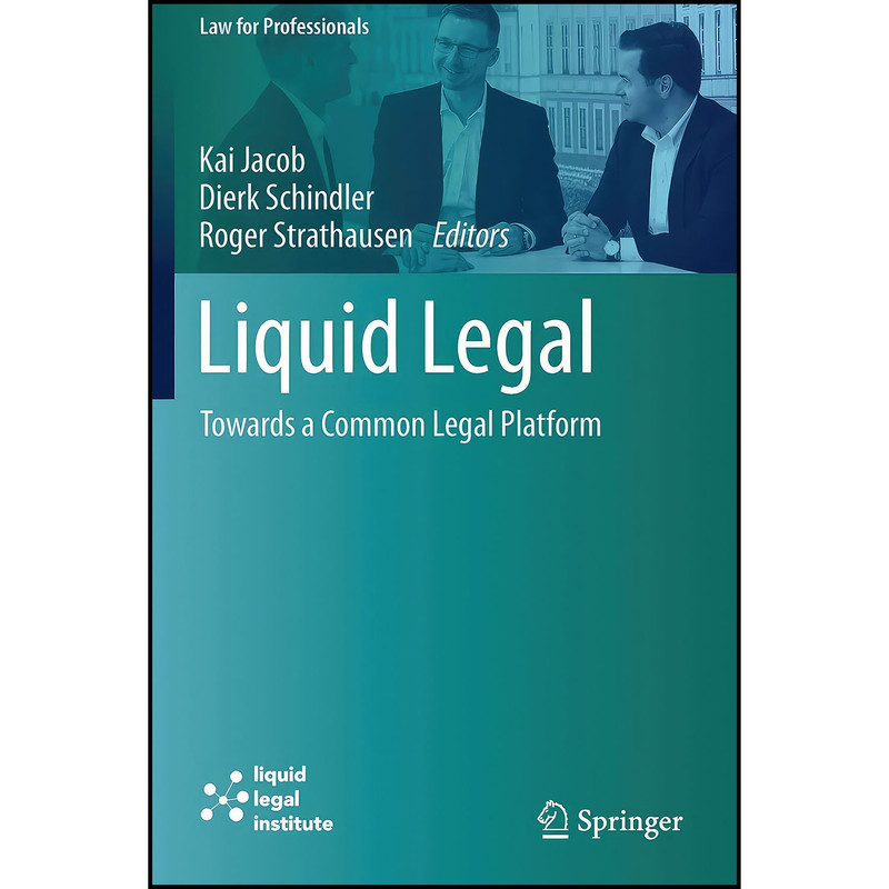 کتاب Liquid Legal اثر جمعي از نويسندگان انتشارات Springer