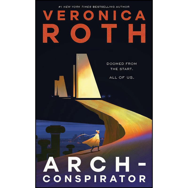 کتاب Arch-Conspirator اثر Veronica Roth انتشارات Tor Books