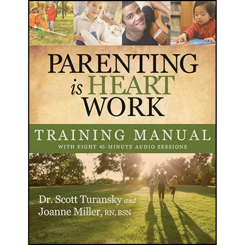 کتاب Parenting is Heart Work Training Manual اثر جمعی از نویسندگان انتشارات National Center for Biblical Parenting