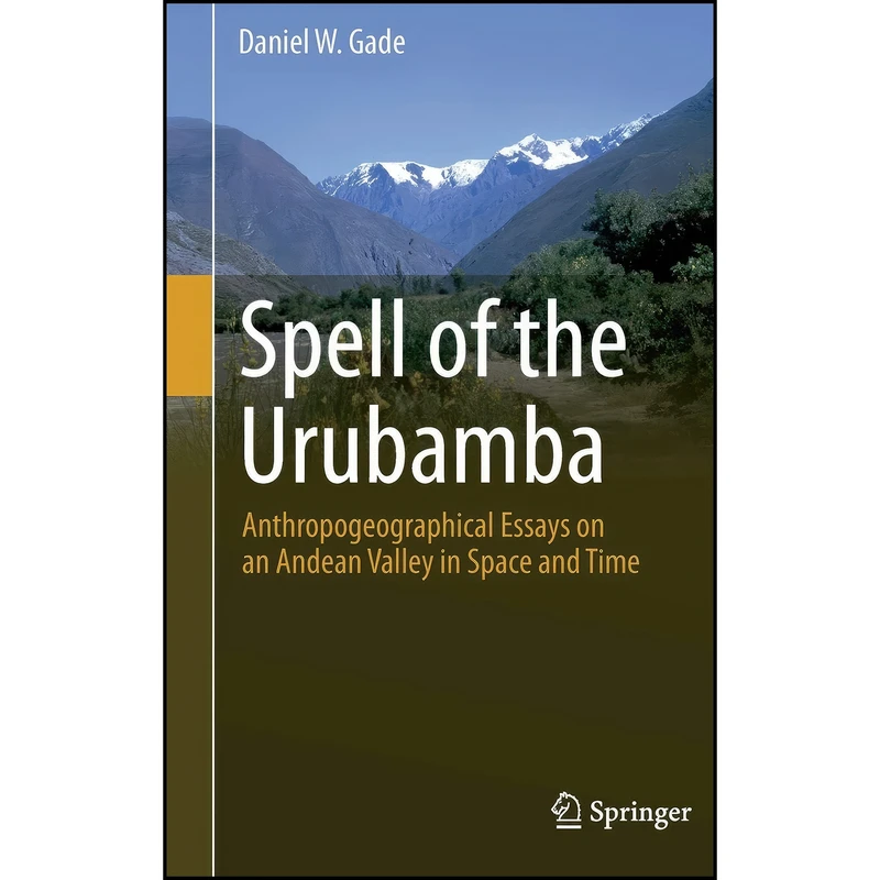 کتاب Spell of the Urubamba اثر Daniel W. Gade انتشارات Springer