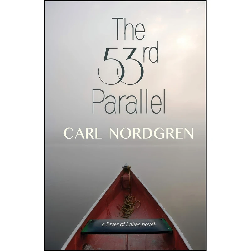 کتاب The 53rd Parallel اثر Carl Nordgren انتشارات Light Messages Publishing