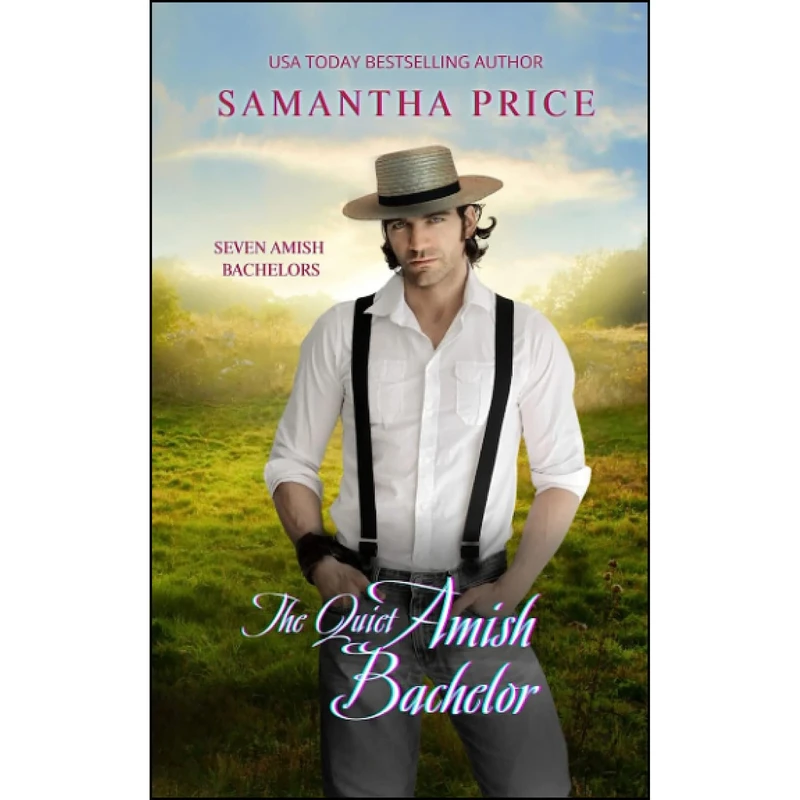 کتاب The Quiet Amish Bachelor اثر Samantha Price انتشارات تازه ها