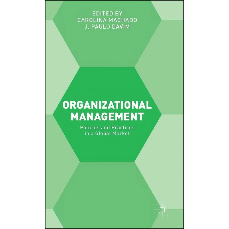 کتاب Organizational Management اثر جمعي از نويسندگان انتشارات Palgrave Macmillan