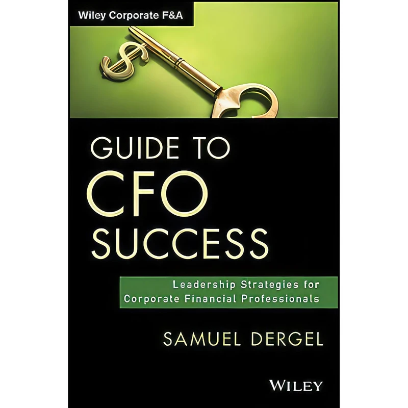 کتاب Guide to CFO Success اثر Samuel Dergel انتشارات Wiley