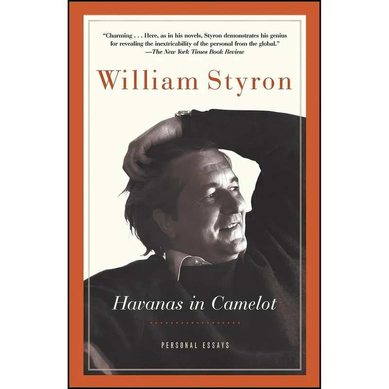 کتاب Havanas in Camelot اثر William Styron انتشارات Random House Trade Paperbacks
