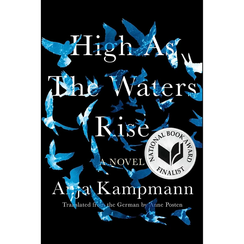 کتاب High As the Waters Rise اثر Anja Kampmann and Anne Posten انتشارات Catapult