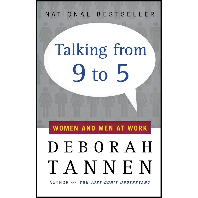 کتاب Talking from 9 to 5 اثر Deborah Tannen انتشارات تازه ها