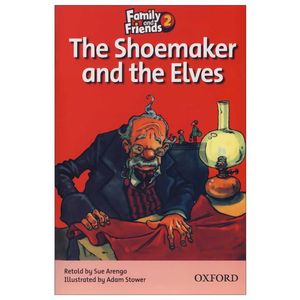 کتاب Family and Friends 2 The Shoemaker and the Elves2 اثر Sue Arengo انتشارات واژه اندیش