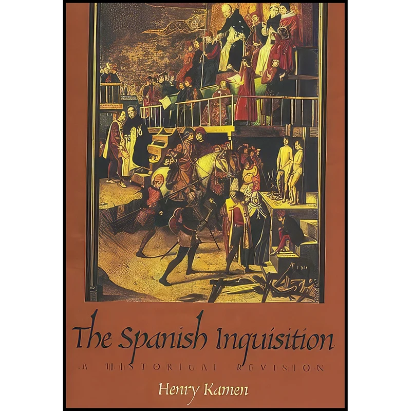 کتاب The Spanish Inquisition اثر Henry Kamen انتشارات Yale University Press
