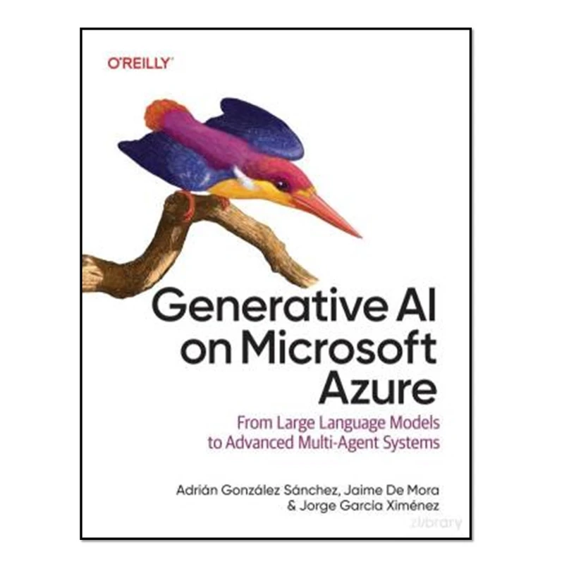 کتاب Generative AI on Microsoft Azure اثر جمعی از نویسندگان انتشارات آوای مؤلف