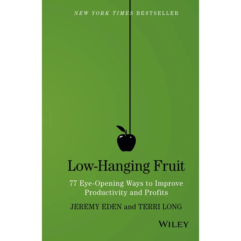 کتاب Low-Hanging Fruit اثر Jeremy Eden and Terri Long انتشارات Wiley