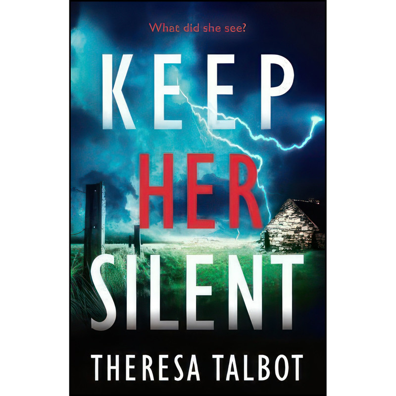 کتاب Keep Her Silent اثر Theresa Talbot انتشارات تازه ها