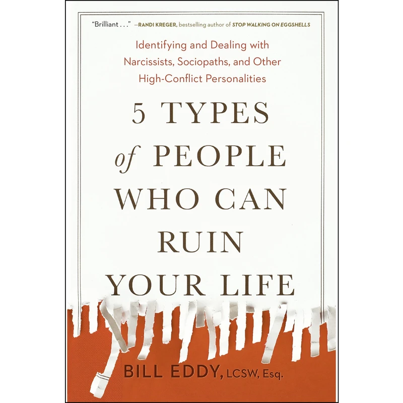 کتاب 5 Types of People Who Can Ruin Your Life اثر Bill Eddy انتشارات Penguin Group Inc.