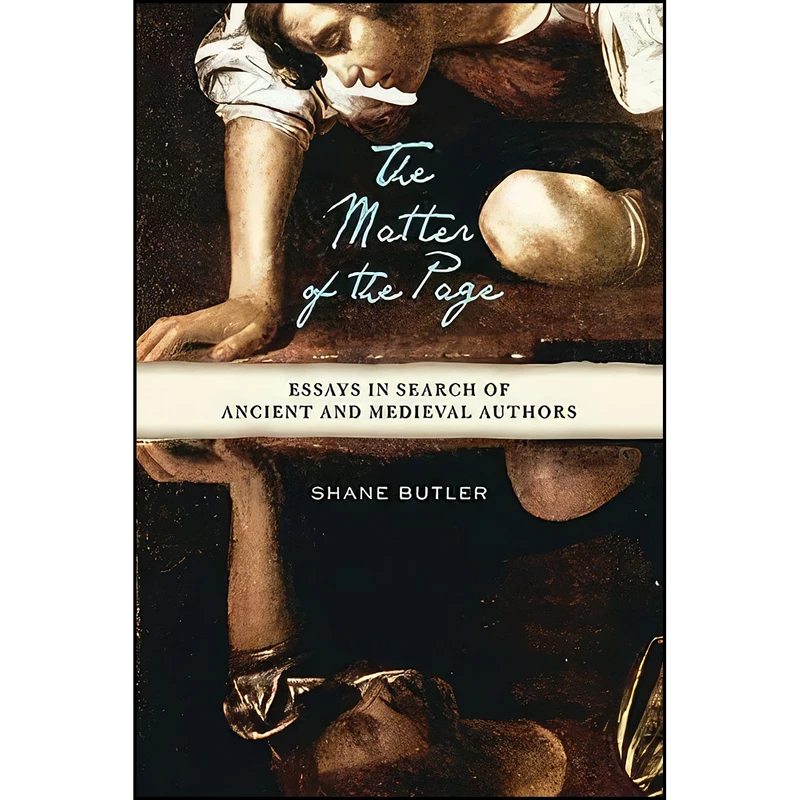 کتاب The Matter of the Page اثر Shane Butler انتشارات University of Wisconsin Press