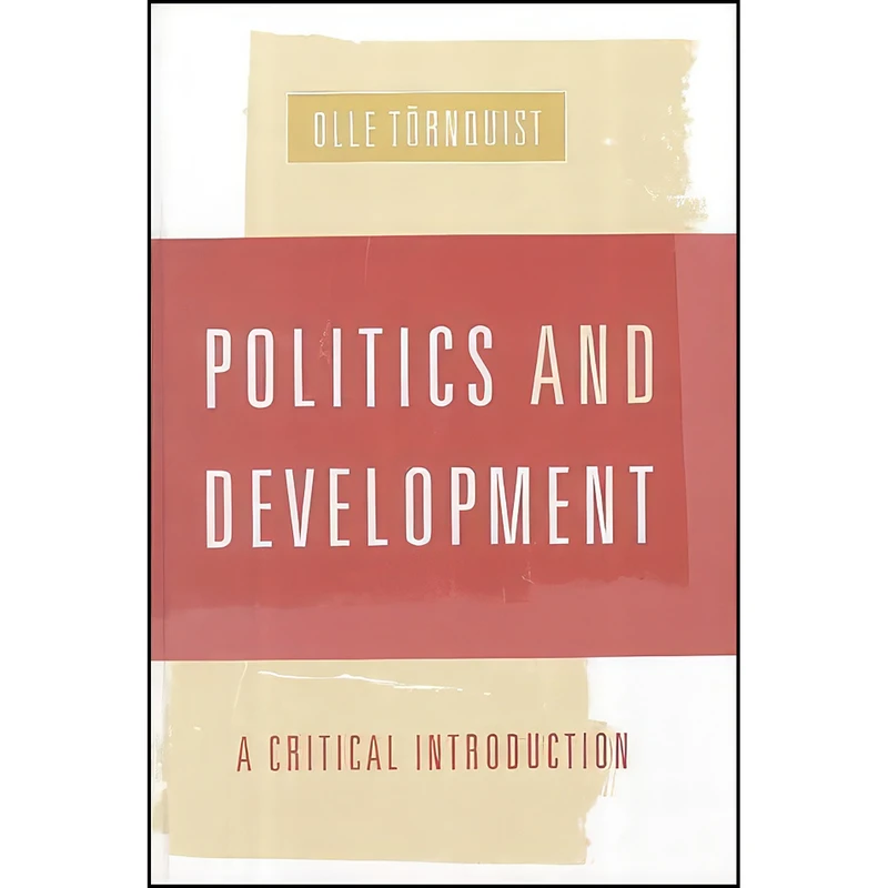 کتاب Politics and Development اثر Olle Tornquist انتشارات SAGE Publications Ltd