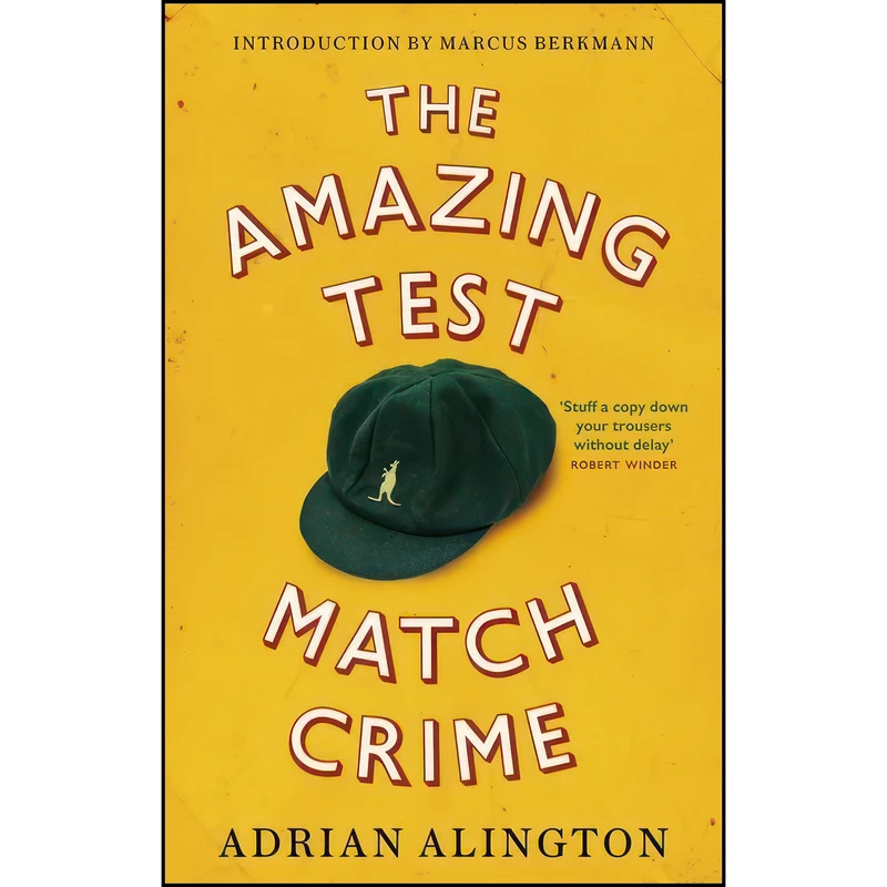 کتاب The Amazing Test Match Crime اثر Adrian Alington انتشارات Abacus