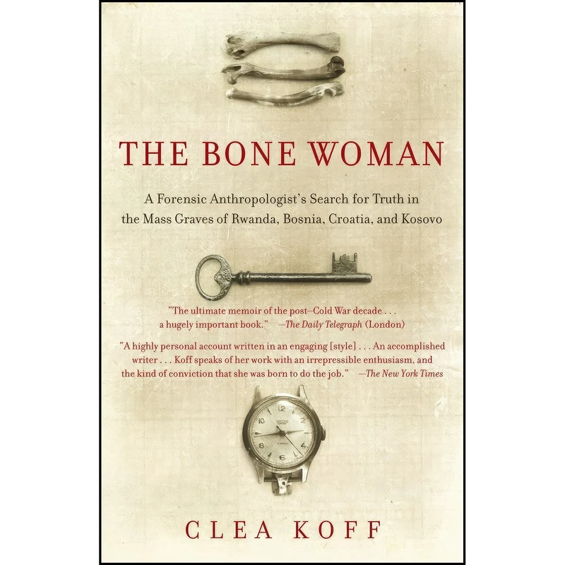 کتاب The Bone Woman اثر Clea Koff انتشارات Random House Trade Paperbacks