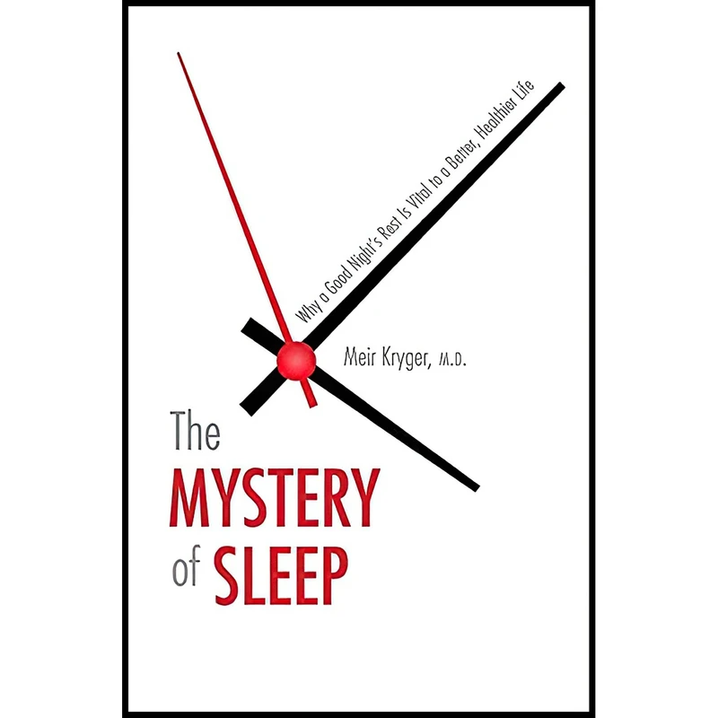 کتاب The Mystery of Sleep اثر Meir H. Kryger انتشارات Yale University Press