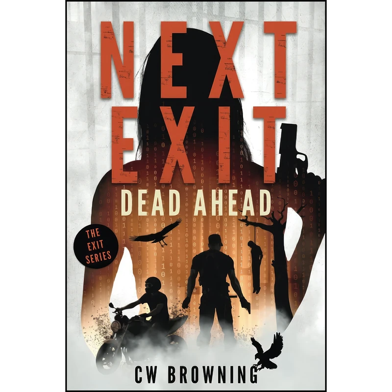 کتاب Next Exit, Dead Ahead  اثر CW Browning انتشارات تازه ها