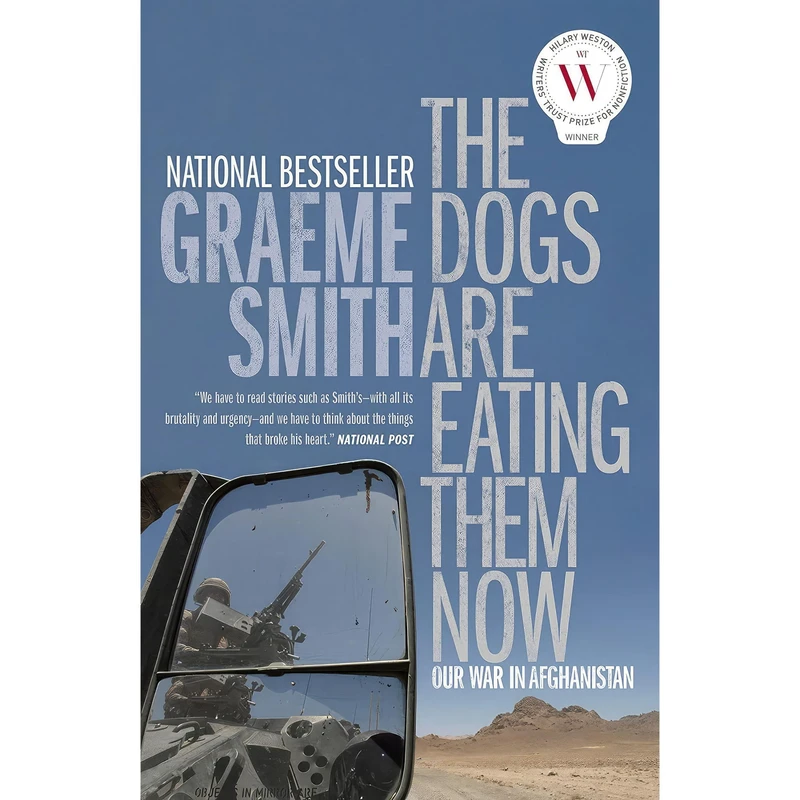 کتاب The Dogs Are Eating Them Now اثر Graeme Smith انتشارات Vintage Canada