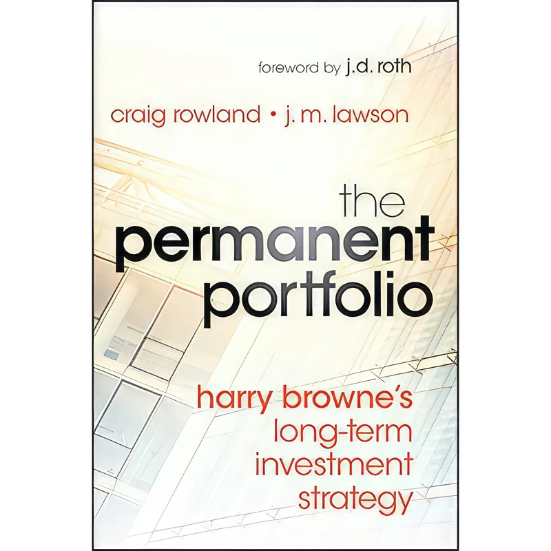 کتاب The Permanent Portfolio اثر Craig Rowland and J. M. Lawson انتشارات Wiley
