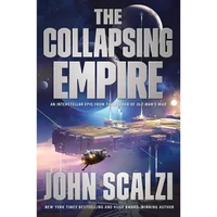 کتاب The Collapsing Empire اثر John Scalzi انتشارات Tor Books