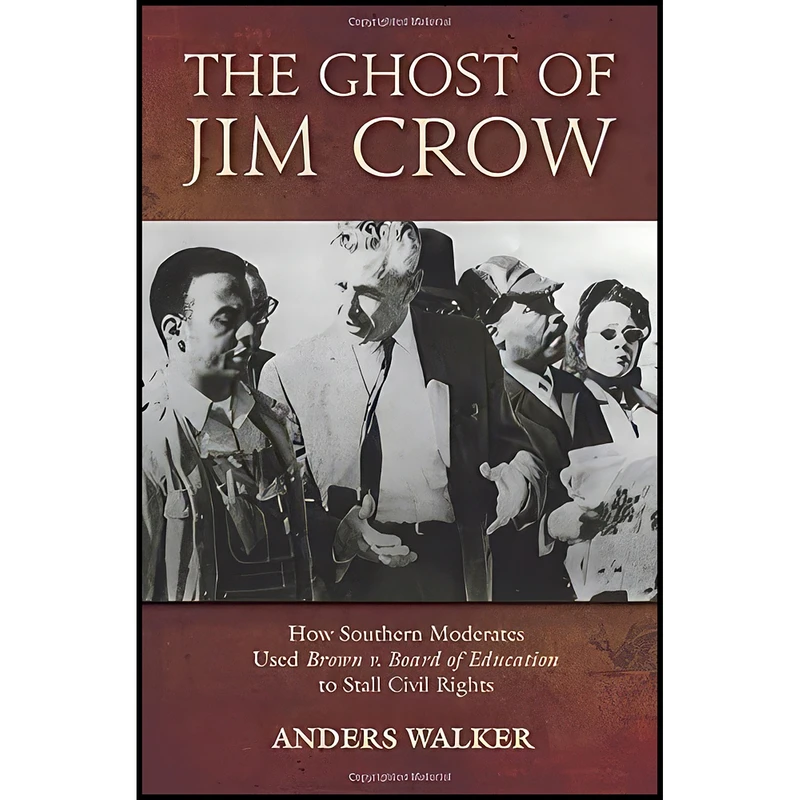کتاب The Ghost of Jim Crow اثر Anders Walker انتشارات Oxford University Press