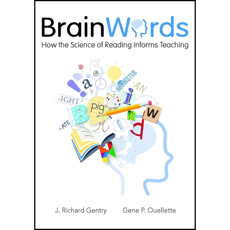 کتاب Brain Words اثر J Richard Gentry and Gene Ouellette انتشارات Stenhouse Publishers
