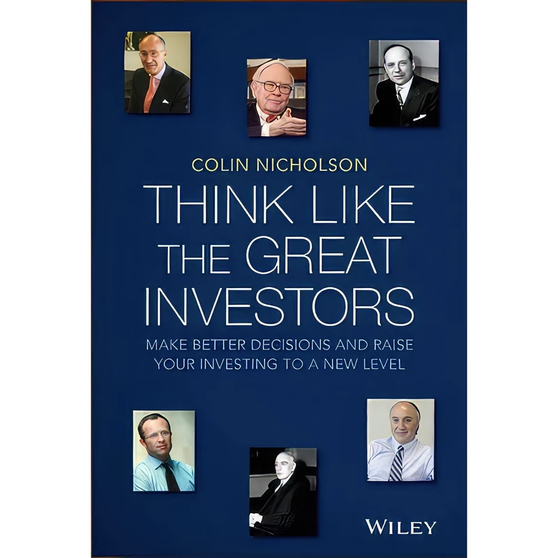 کتاب Think Like the Great Investors اثر Colin Nicholson انتشارات Wiley