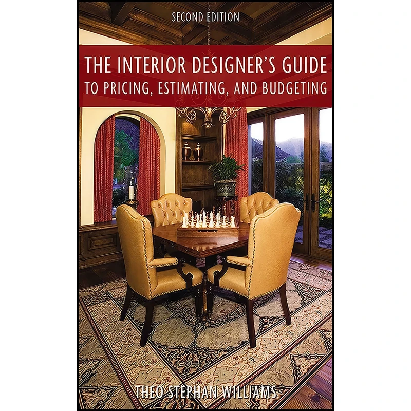 کتاب The Interior Designer s Guide to Pricing, Estimating, and Budgeting اثر Theo Stephan انتشارات Allworth
