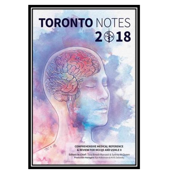 کتاب Toronto Notes 2018 اثر Tina Binesh Marvasti and Sydney McQueen انتشارات مؤلفین طلایی کتاب Toronto Notes 2018 اثر Tina Binesh Marvasti and Sydney McQueen انتشارات مؤلفین طلایی