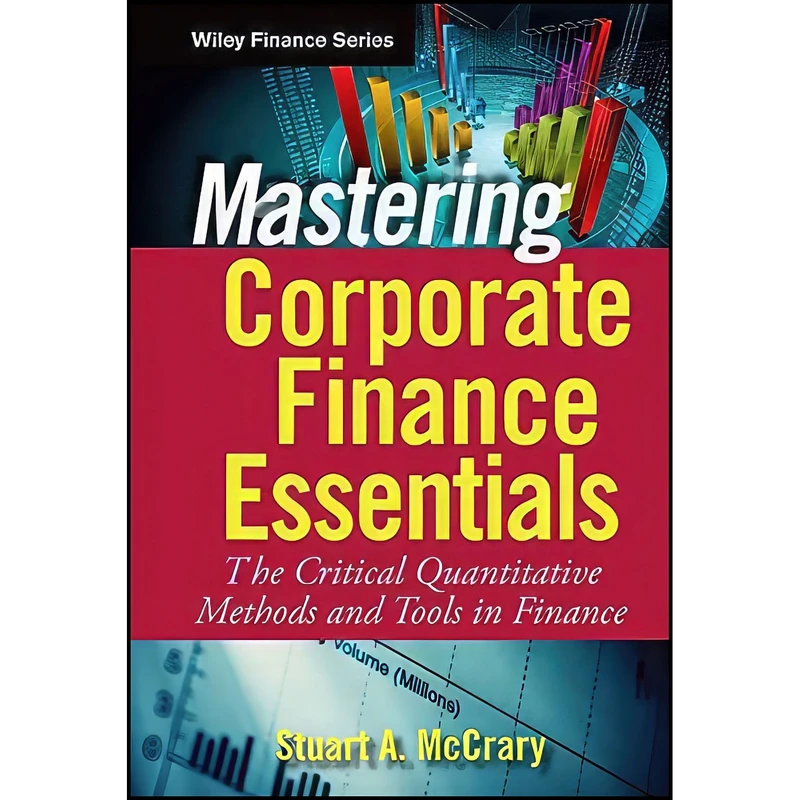 کتاب Mastering Corporate Finance Essentials اثر Stuart A. McCrary انتشارات Wiley