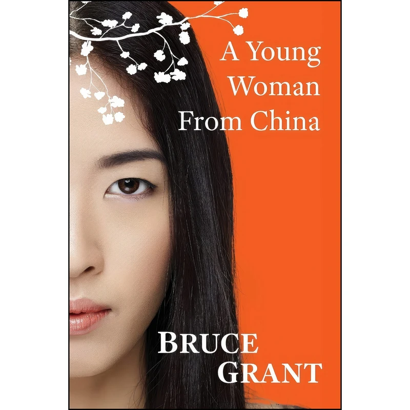 کتاب A Young Woman from China اثر Bruce Grant انتشارات BookPOD